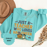 Teacher Halloween Sweatshirt, Just a Teacher Who Loves Halloween Crewneck, Spooky Classroom Shirt, Educator Gift, Cute Fall School Outfit