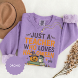 Teacher Halloween Sweatshirt, Just a Teacher Who Loves Halloween Crewneck, Spooky Classroom Shirt, Educator Gift, Cute Fall School Outfit