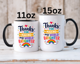 Thanks for Making My World Brighter Mug, Rainbow Appreciation Gift, Thoughtful Coffee Cup for Teacher, Friend, Mom or Coworker