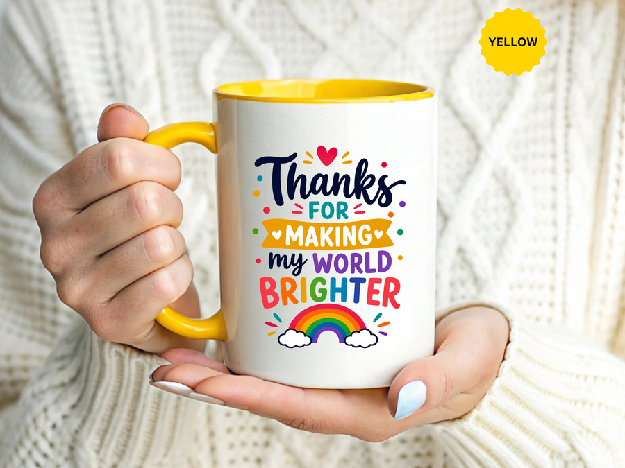 Thanks for Making My World Brighter Mug, Rainbow Appreciation Gift, Thoughtful Coffee Cup for Teacher, Friend, Mom or Coworker