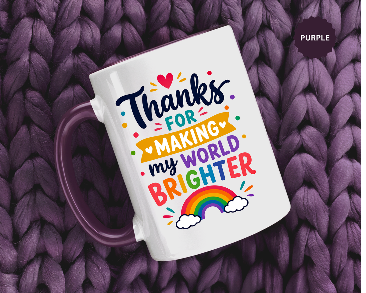 Thanks for Making My World Brighter Mug, Rainbow Appreciation Gift, Thoughtful Coffee Cup for Teacher, Friend, Mom or Coworker