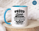 Proud to Stand With a Veteran Mug, Military Family Support Coffee Cup, Patriotic Gift for Veteran Spouse, Strength Honor Courage