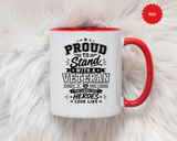 Proud to Stand With a Veteran Mug, Military Family Support Coffee Cup, Patriotic Gift for Veteran Spouse, Strength Honor Courage