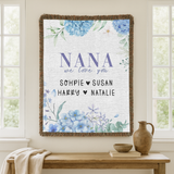 Personalized Nana Woven Blanket, Blue Hydrangea Floral Throw, Grandma Gift, Family Keepsake, Cozy Mother's Day Home Decor for Nana & Family
