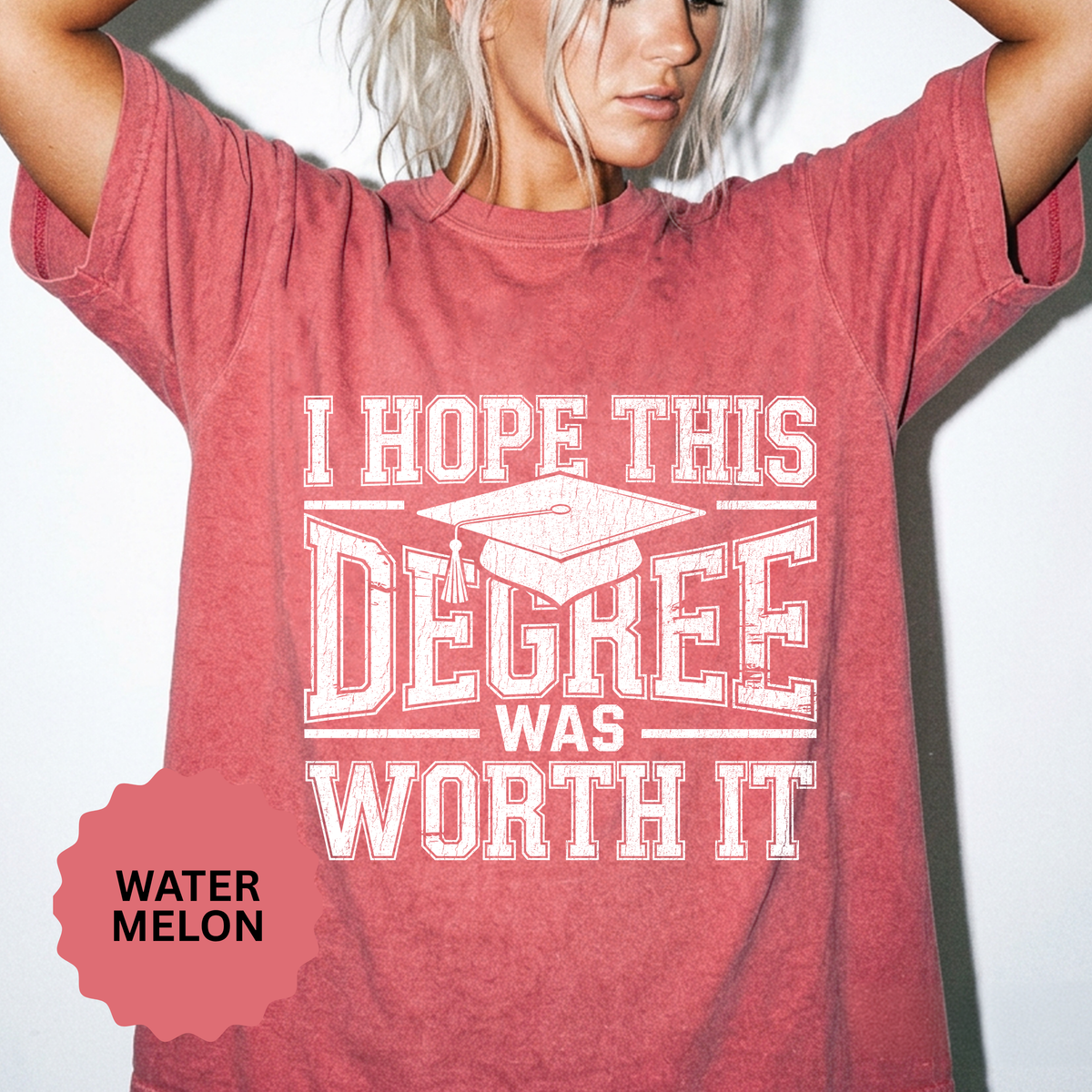 I Hope This Degree Was Worth It T-Shirt, Funny Graduation Graphic Tee, College Graduate Gift, Senior Class Shirt, Commencement Outfit