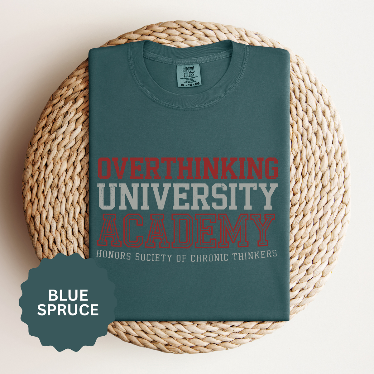 Overthinking University T-Shirt, Funny Anxiety Graphic Tee, Chronic Thinker Gift, College Student Shirt, Sarcastic College Campus Outfit