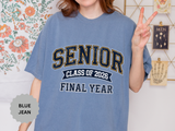 Senior Class of 2026 T-Shirt, Final Year Graduation Graphic Tee, High School Senior Gift, College Student Shirt, Class Outfit, Grad Gift