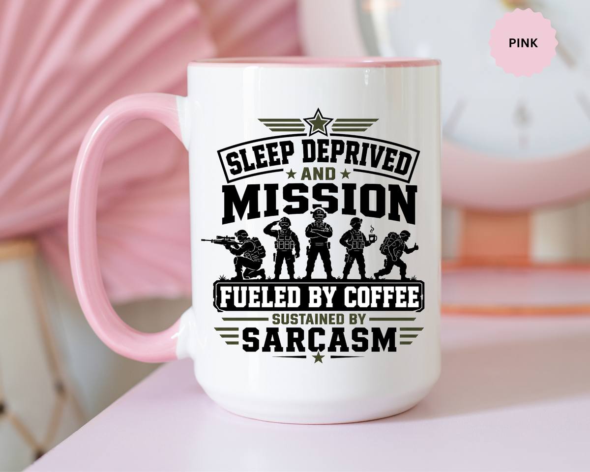 Funny Military Coffee Mug, Sleep Deprived and Mission Fueled Cup, Sarcastic Soldier Gift, Veteran Birthday Present, Tactical Humor