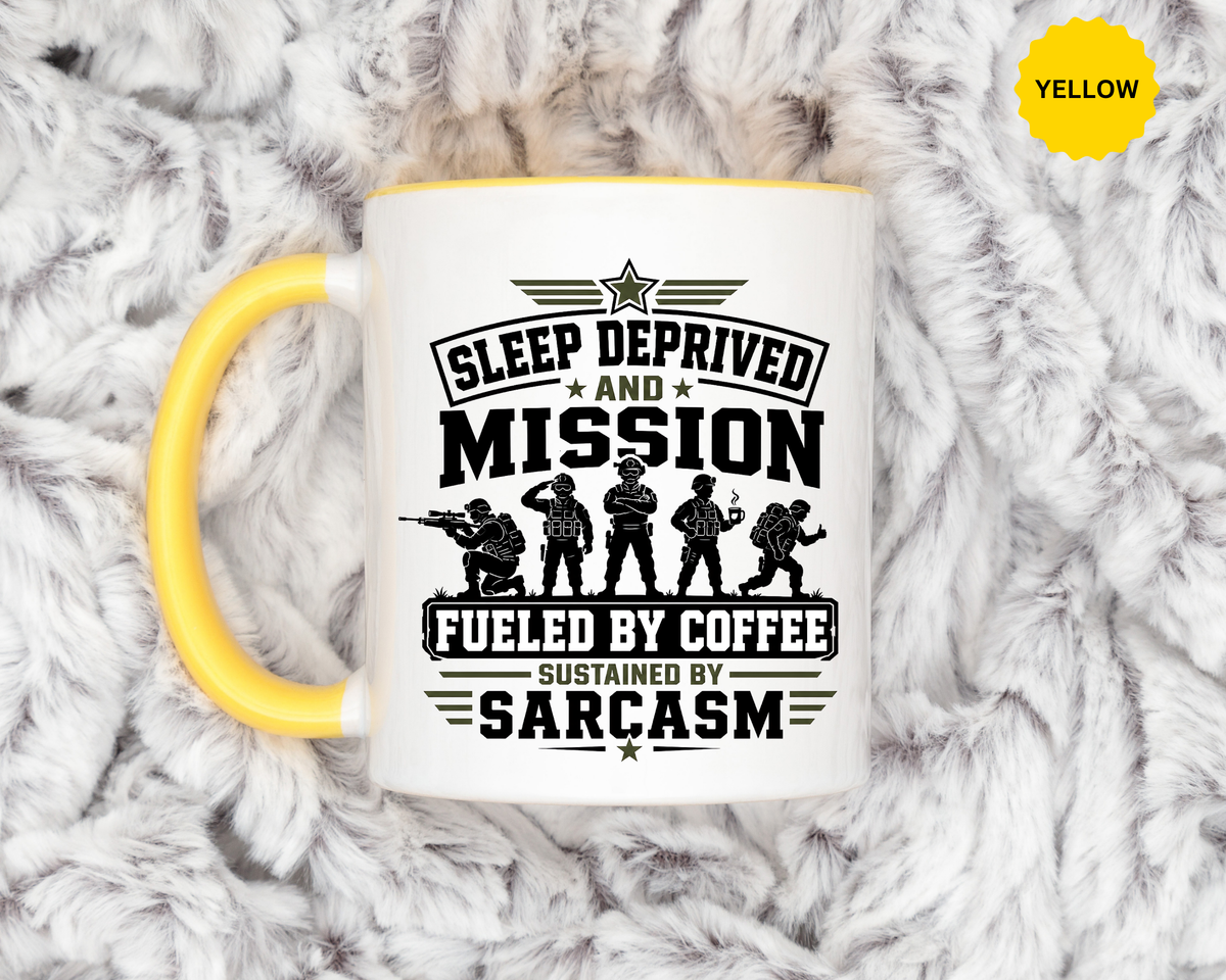 Funny Military Coffee Mug, Sleep Deprived and Mission Fueled Cup, Sarcastic Soldier Gift, Veteran Birthday Present, Tactical Humor