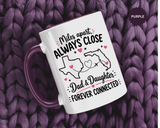 Long Distance Dad and Daughter Mug, Miles Apart Always Close Coffee Cup, Sentimental Father Gift from Daughter, Birthday Keepsake for Dad