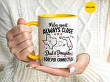 Long Distance Dad and Daughter Mug, Miles Apart Always Close Coffee Cup, Sentimental Father Gift from Daughter, Birthday Keepsake for Dad