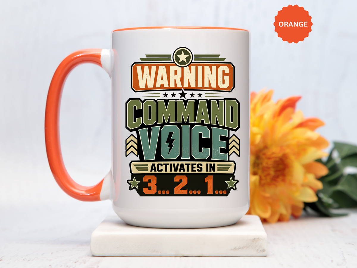 Funny Military Command Voice Mug, Warning Countdown Coffee Cup, Army Dad or Veteran Gift for Him, Retirement Birthday Humor Present