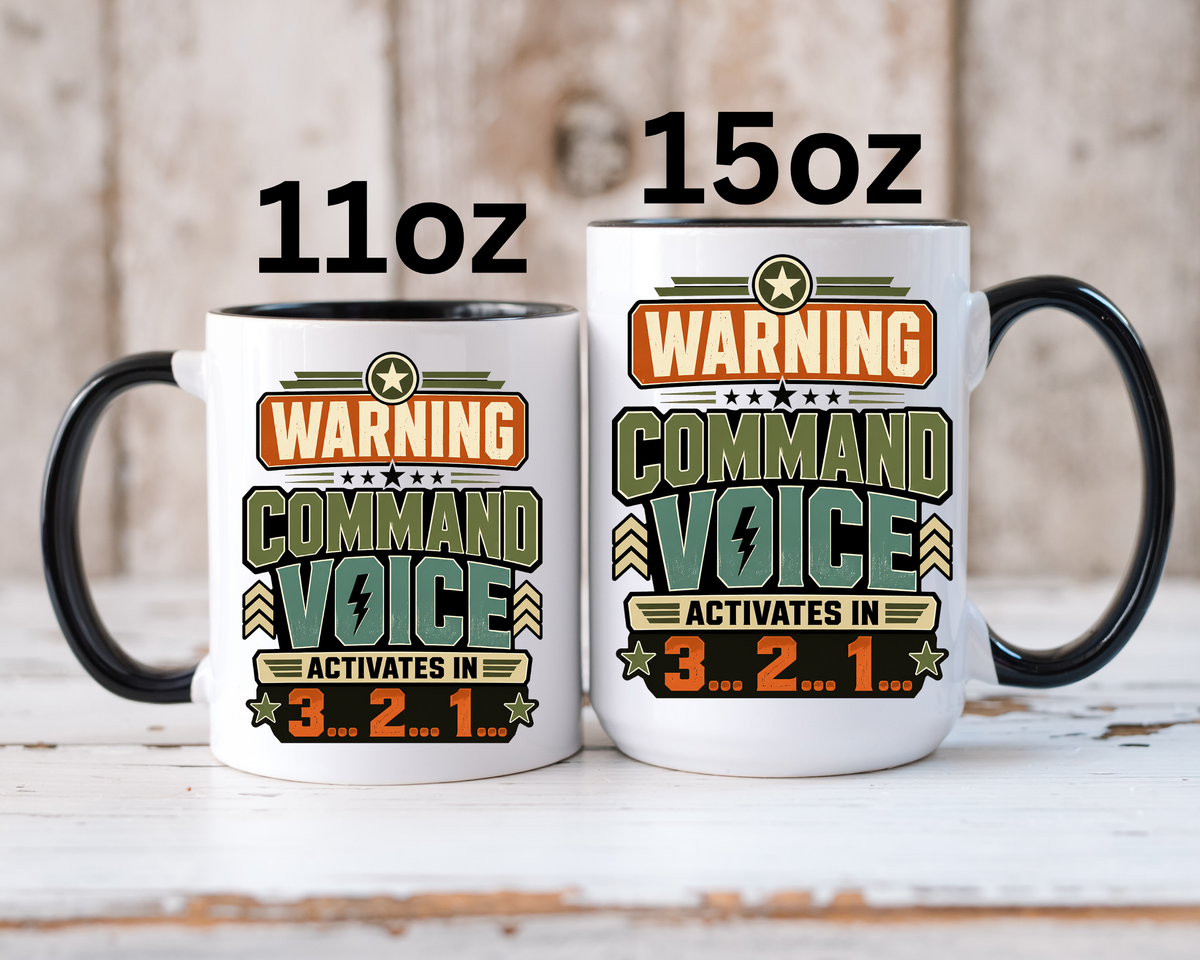 Funny Military Command Voice Mug, Warning Countdown Coffee Cup, Army Dad or Veteran Gift for Him, Retirement Birthday Humor Present