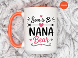Soon to Be Nana Mug, Pregnancy Announcement Coffee Cup, New Grandma Gift from Daughter, Baby Reveal Keepsake for Mothers Day or Birthday