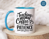 Funny Teacher Coffee Mug, Teaching Runs on Coffee and Patience Cup, Educator Appreciation Gift, Back to School or End of Year Present