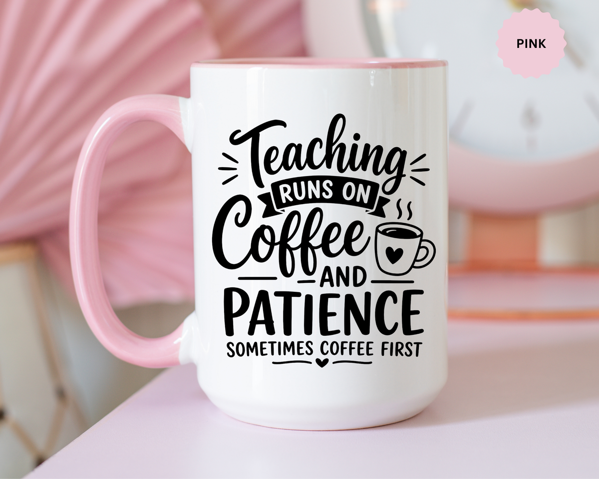 Funny Teacher Coffee Mug, Teaching Runs on Coffee and Patience Cup, Educator Appreciation Gift, Back to School or End of Year Present