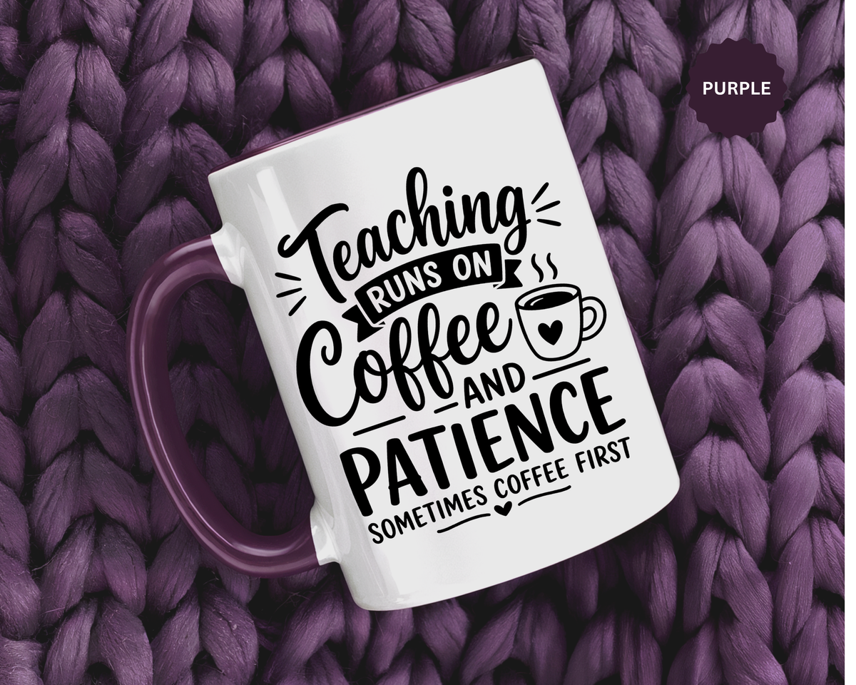 Funny Teacher Coffee Mug, Teaching Runs on Coffee and Patience Cup, Educator Appreciation Gift, Back to School or End of Year Present