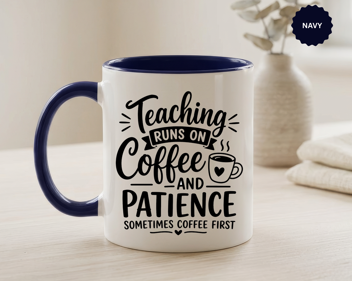 Funny Teacher Coffee Mug, Teaching Runs on Coffee and Patience Cup, Educator Appreciation Gift, Back to School or End of Year Present