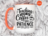 Funny Teacher Coffee Mug, Teaching Runs on Coffee and Patience Cup, Educator Appreciation Gift, Back to School or End of Year Present