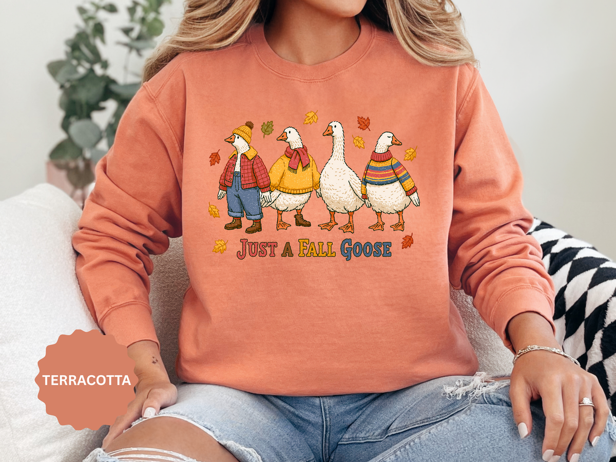 Funny Fall Goose Sweatshirt, Just a Fall Goose Autumn Pullover, Cute Cozy Gift for Bird Lover, Thanksgiving and October Outfit for Her