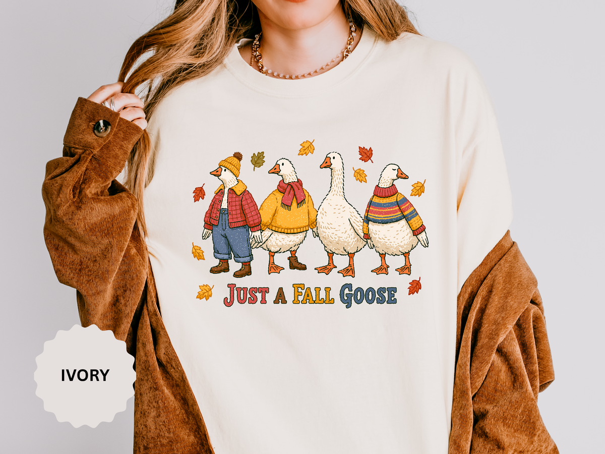 Funny Fall Goose Shirt, Just a Fall Goose Autumn Graphic Tee, Cute Cozy Gift for Bird Lover, Thanksgiving and October Outfit for Her