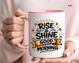 Rise and Shine Coffee Mug, Good Morning Motivational Cup, Cheerful Coworker Gift, Positive Office Desk Decor for Teacher or Coffee Lover