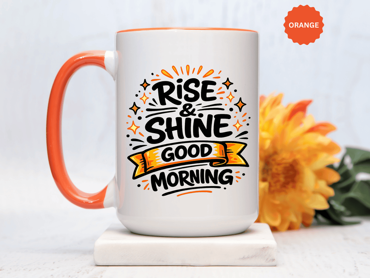 Rise and Shine Coffee Mug, Good Morning Motivational Cup, Cheerful Coworker Gift, Positive Office Desk Decor for Teacher or Coffee Lover