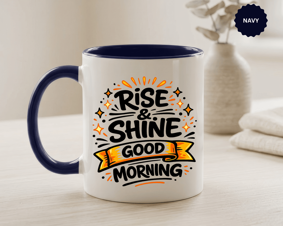 Rise and Shine Coffee Mug, Good Morning Motivational Cup, Cheerful Coworker Gift, Positive Office Desk Decor for Teacher or Coffee Lover