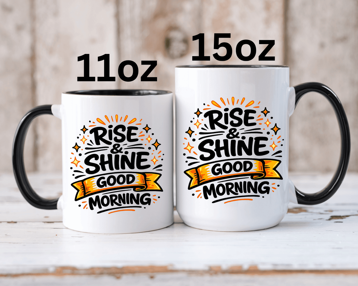 Rise and Shine Coffee Mug, Good Morning Motivational Cup, Cheerful Coworker Gift, Positive Office Desk Decor for Teacher or Coffee Lover