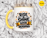 Rise and Shine Coffee Mug, Good Morning Motivational Cup, Cheerful Coworker Gift, Positive Office Desk Decor for Teacher or Coffee Lover