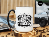 Art Teacher Coffee Mug, Art Class Bold Thinkers Cup, Creative Classroom Gift for Teacher, Student Artist, Painter or School Art Educator