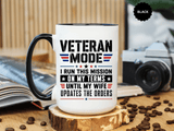 Funny Veteran Husband Mug, Veteran Mode Wife Updates Orders Coffee Cup, Military Spouse Gift for Retired Soldier, Anniversary or Birthday