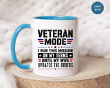 Funny Veteran Husband Mug, Veteran Mode Wife Updates Orders Coffee Cup, Military Spouse Gift for Retired Soldier, Anniversary or Birthday
