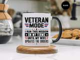 Funny Veteran Husband Mug, Veteran Mode Wife Updates Orders Coffee Cup, Military Spouse Gift for Retired Soldier, Anniversary or Birthday