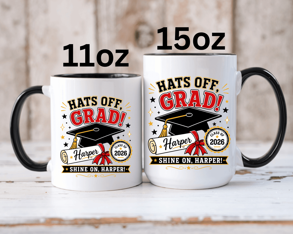 Personalized Graduation Mug, Hats Off Grad Class of 2026 Coffee Cup, Custom Name Gift for Daughter, Son, High School or College Senior
