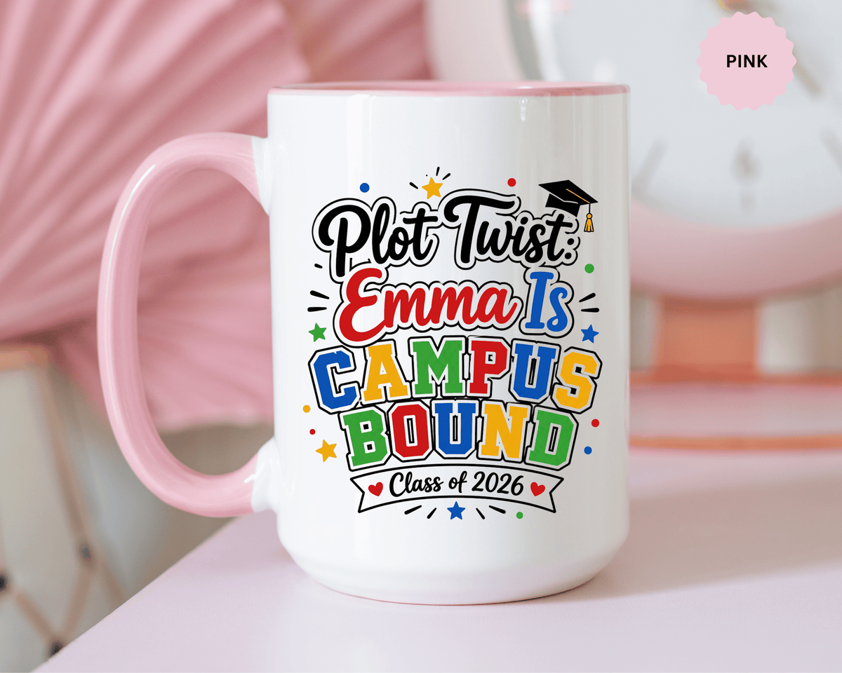 Personalized College Bound Mug, Plot Twist Campus Bound Graduation Cup, Custom Class of 2026 Gift for Her, High School Senior Present