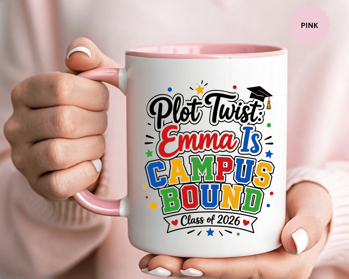 Personalized College Bound Mug, Plot Twist Campus Bound Graduation Cup, Custom Class of 2026 Gift for Her, High School Senior Present