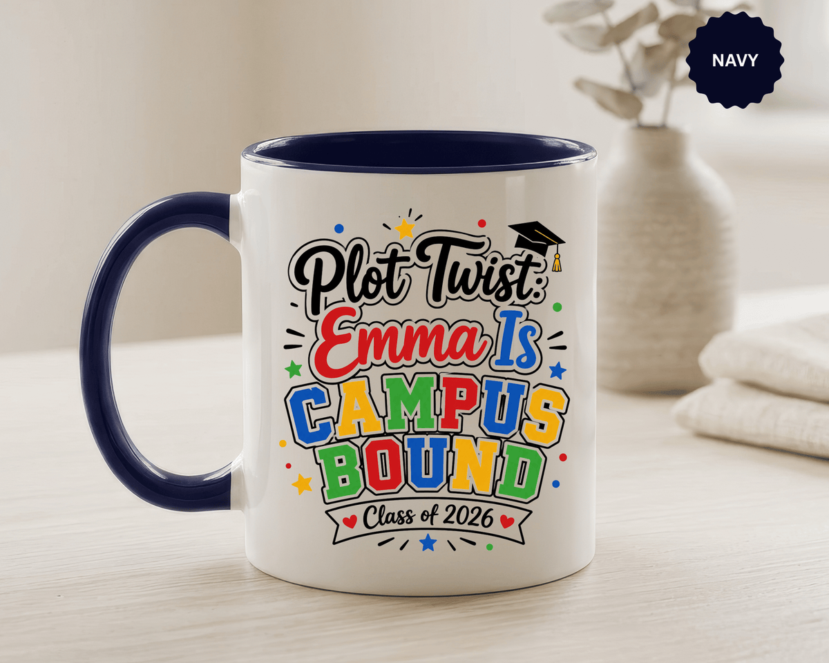 Personalized College Bound Mug, Plot Twist Campus Bound Graduation Cup, Custom Class of 2026 Gift for Her, High School Senior Present