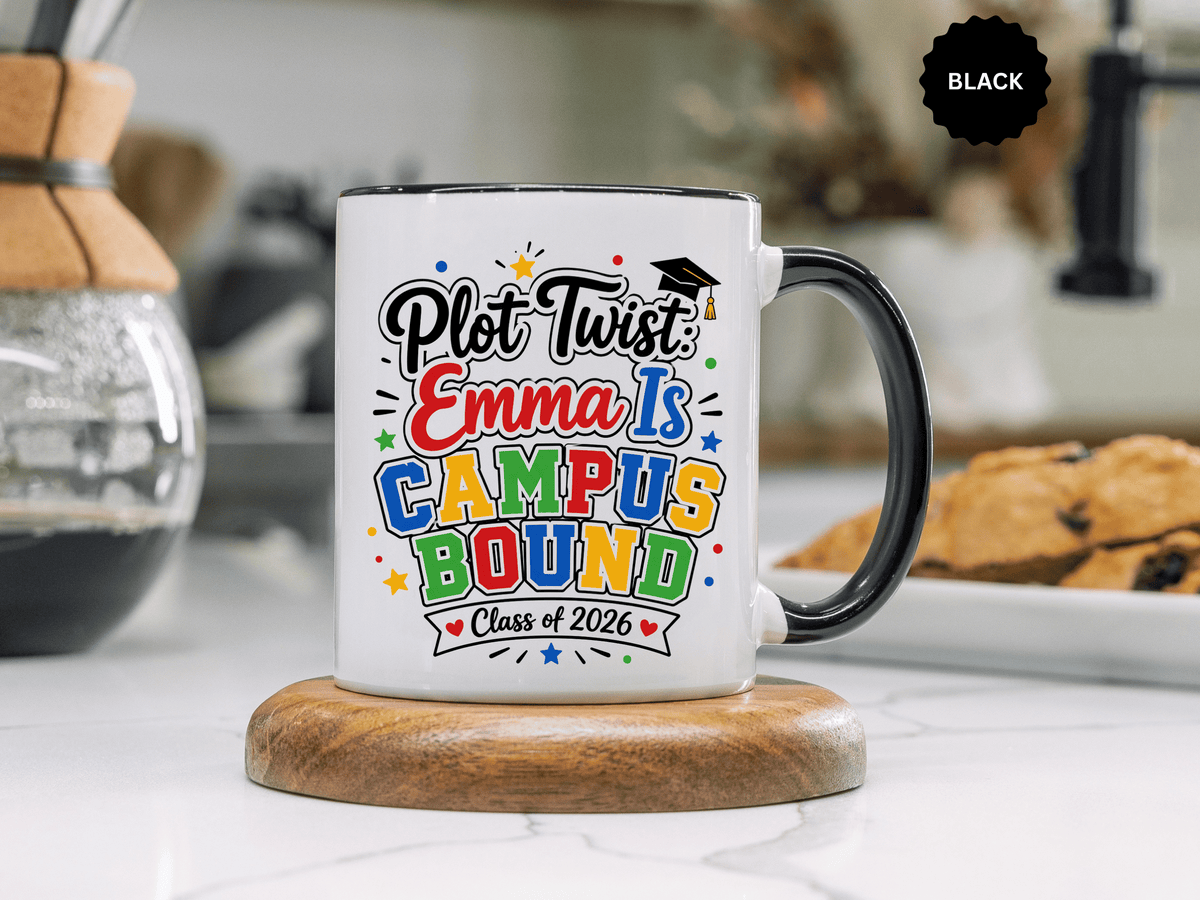 Personalized College Bound Mug, Plot Twist Campus Bound Graduation Cup, Custom Class of 2026 Gift for Her, High School Senior Present