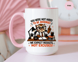 Funny Motivational Office Mug, Results Not Excuses Coffee Cup, Tough Love Gift for Employee, Coworker, Boss or Entrepreneur, Workplace Humor