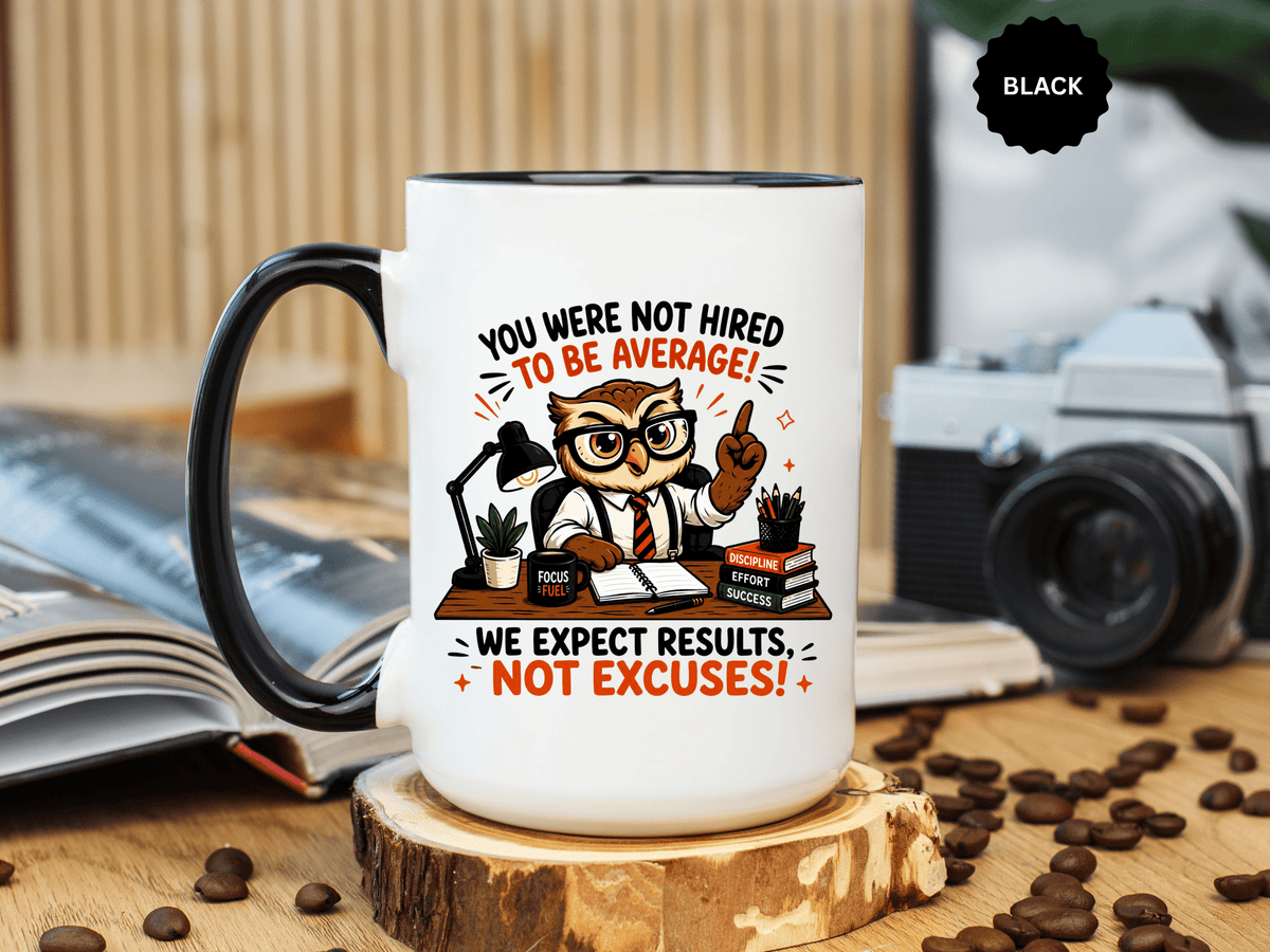 Funny Motivational Office Mug, Results Not Excuses Coffee Cup, Tough Love Gift for Employee, Coworker, Boss or Entrepreneur, Workplace Humor