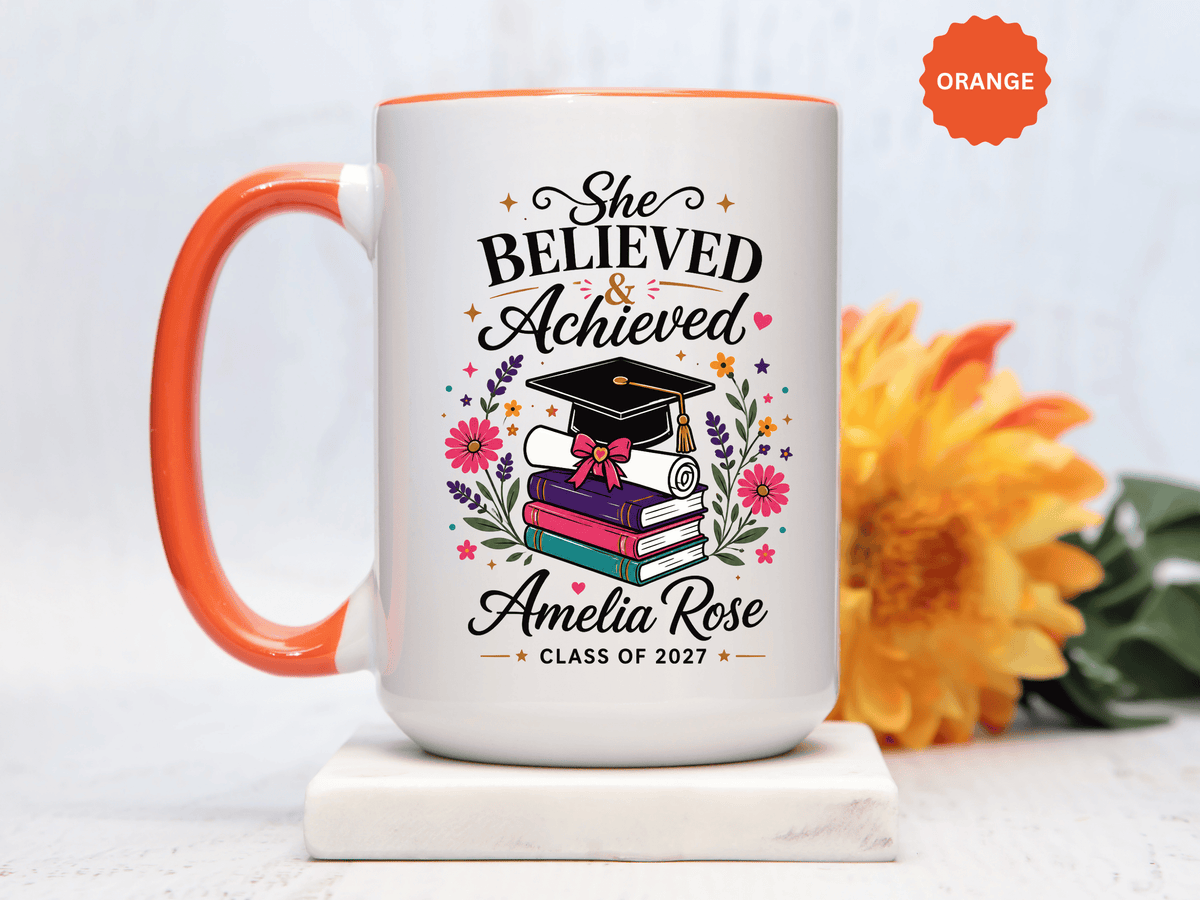 Personalized Graduation Mug for Her, She Believed and Achieved Coffee Cup, Custom Name Class of 2027 Gift, Floral Graduation Keepsake