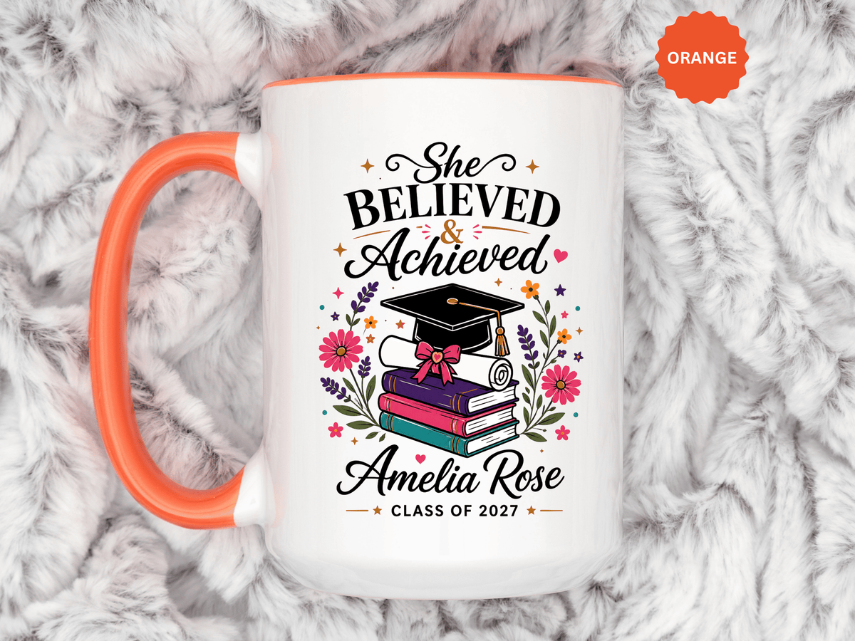 Personalized Graduation Mug for Her, She Believed and Achieved Coffee Cup, Custom Name Class of 2027 Gift, Floral Graduation Keepsake