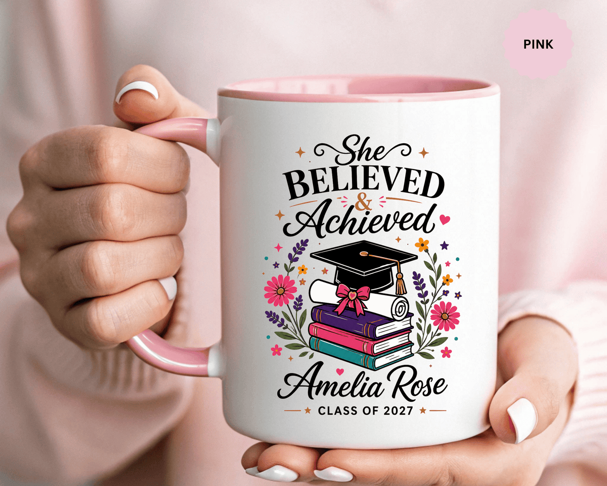 Personalized Graduation Mug for Her, She Believed and Achieved Coffee Cup, Custom Name Class of 2027 Gift, Floral Graduation Keepsake