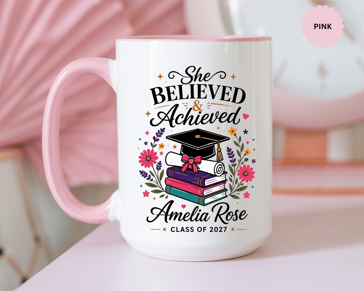 Personalized Graduation Mug for Her, She Believed and Achieved Coffee Cup, Custom Name Class of 2027 Gift, Floral Graduation Keepsake