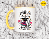 Personalized Graduation Mug for Her, She Believed and Achieved Coffee Cup, Custom Name Class of 2027 Gift, Floral Graduation Keepsake
