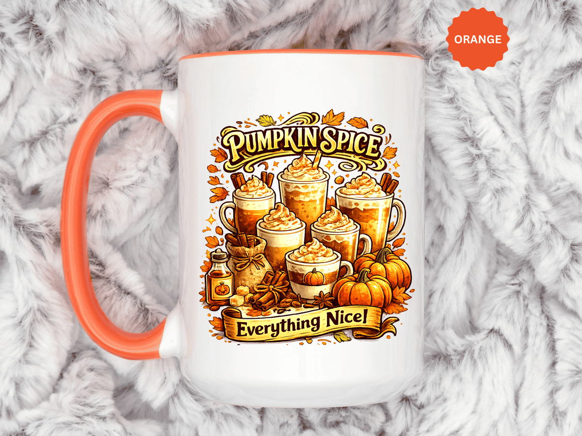 Pumpkin Spice Coffee Mug, Everything Nice Fall Cup, Autumn Latte Gift for Coffee Lover, Thanksgiving Hostess or Pumpkin Season Fan