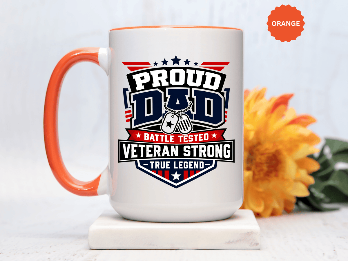 Proud Veteran Dad Coffee Mug, Battle Tested Veteran Strong Cup, Patriotic Military Gift for Father, Retired Soldier or True Legend