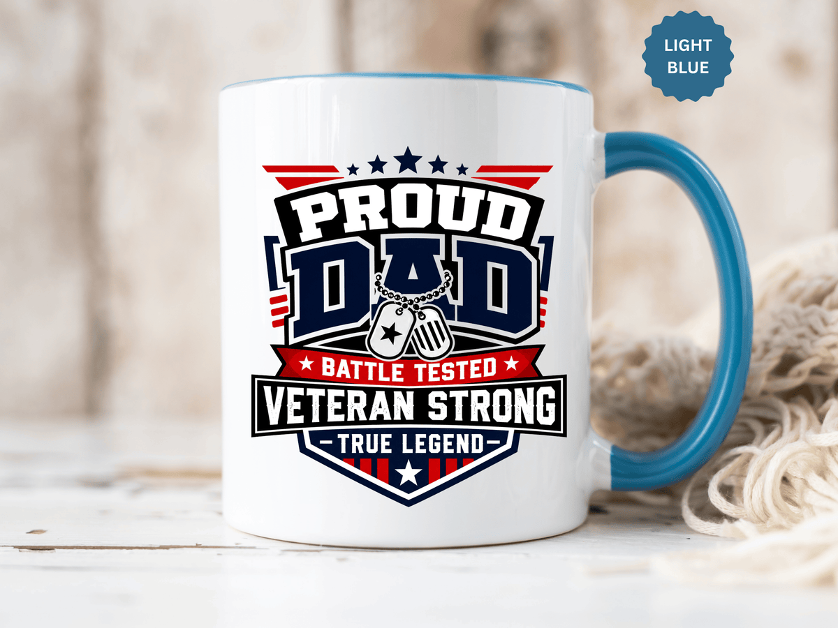 Proud Veteran Dad Coffee Mug, Battle Tested Veteran Strong Cup, Patriotic Military Gift for Father, Retired Soldier or True Legend