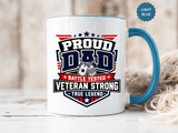 Proud Veteran Dad Coffee Mug, Battle Tested Veteran Strong Cup, Patriotic Military Gift for Father, Retired Soldier or True Legend